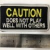 Does Not Play Well With Others Biker Vest Patch